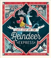 Last Stop on the Reindeer Express cena un informācija | Grāmatas mazuļiem | 220.lv