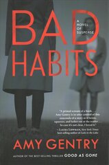 Bad Habits: By the Author of the Best-Selling Thriller Good as Gone цена и информация | Фантастика, фэнтези | 220.lv