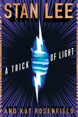Trick of Light: Stan Lee's Alliances цена и информация | Фантастика, фэнтези | 220.lv