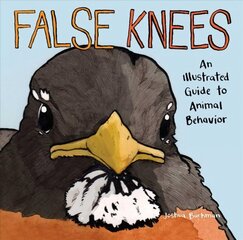 False Knees: An Illustrated Guide to Animal Behavior цена и информация | Фантастика, фэнтези | 220.lv