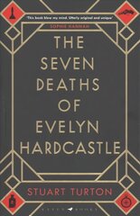 Seven Deaths of Evelyn Hardcastle: Winner of the Costa First Novel Award: a mind bending, time bending murder mystery цена и информация | Фантастика, фэнтези | 220.lv