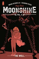 Moonshine, Volume 5: The Well цена и информация | Фантастика, фэнтези | 220.lv