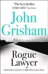 Rogue Lawyer: The breakneck and gripping legal thriller from the international bestselling author of suspense цена и информация | Фантастика, фэнтези | 220.lv