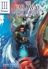 Faraway Paladin: The Lord of the Rust Mountains: Primus цена и информация | Фантастика, фэнтези | 220.lv