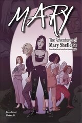 Mary: The Adventures of Mary Shelley's   Great-Great-Great-Great-Great-Granddaughter: The Adventures of Mary Shelley's Great-Great-Great-Great-Great-Granddaughter цена и информация | Фантастика, фэнтези | 220.lv