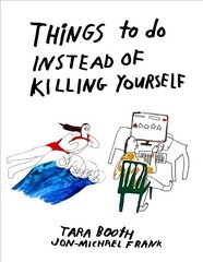 Things To Do Instead Of Killing Yourself cena un informācija | Fantāzija, fantastikas grāmatas | 220.lv