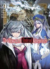 Unwanted Undead Adventurer (Light Novel): Volume 4 цена и информация | Фантастика, фэнтези | 220.lv