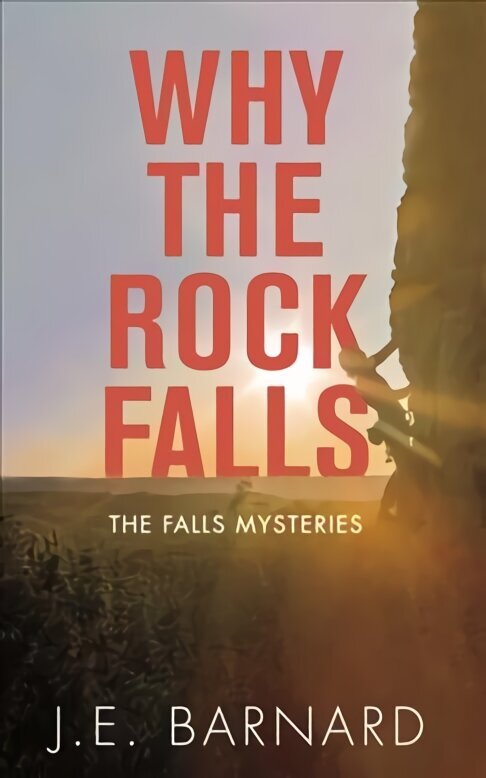 Why the Rock Falls: The Falls Mysteries цена и информация | Fantāzija, fantastikas grāmatas | 220.lv