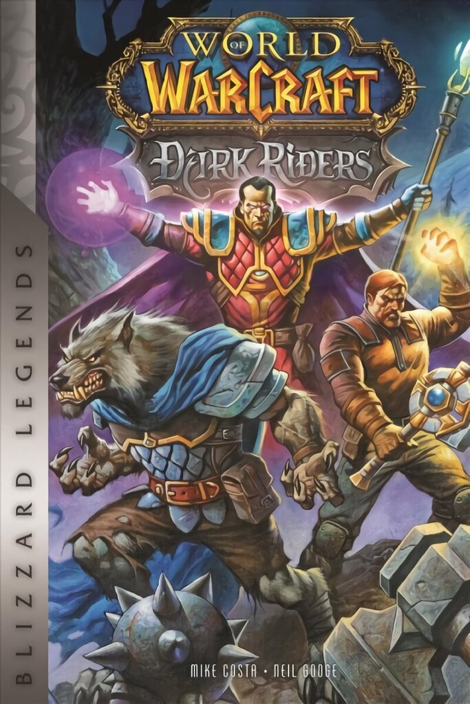 World of Warcraft: Dark Riders: Blizzard Legends cena un informācija | Fantāzija, fantastikas grāmatas | 220.lv