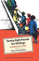 Twenty - Eight Pounds Ten Shillings - A Windrush Story цена и информация | Фантастика, фэнтези | 220.lv
