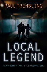 Local Legend: Death bonded them. Life divided them. New edition cena un informācija | Fantāzija, fantastikas grāmatas | 220.lv