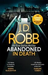 Abandoned in Death: An Eve Dallas thriller (In Death 54) cena un informācija | Fantāzija, fantastikas grāmatas | 220.lv