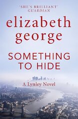 Something to Hide: An Inspector Lynley Novel: 21 цена и информация | Фантастика, фэнтези | 220.lv