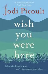 Wish You Were Here: The Sunday Times bestseller readers are raving about цена и информация | Фантастика, фэнтези | 220.lv