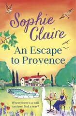 An Escape to Provence: A gorgeous and unforgettable new summer romance цена и информация | Романы | 220.lv