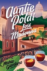 Auntie Poldi and the Lost Madonna: Auntie Poldi 4 cena un informācija | Romāni | 220.lv