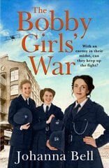 Bobby Girls' War: Book Four in a gritty, uplifting WW1 series about Britain's first ever   female police officers цена и информация | Фантастика, фэнтези | 220.lv