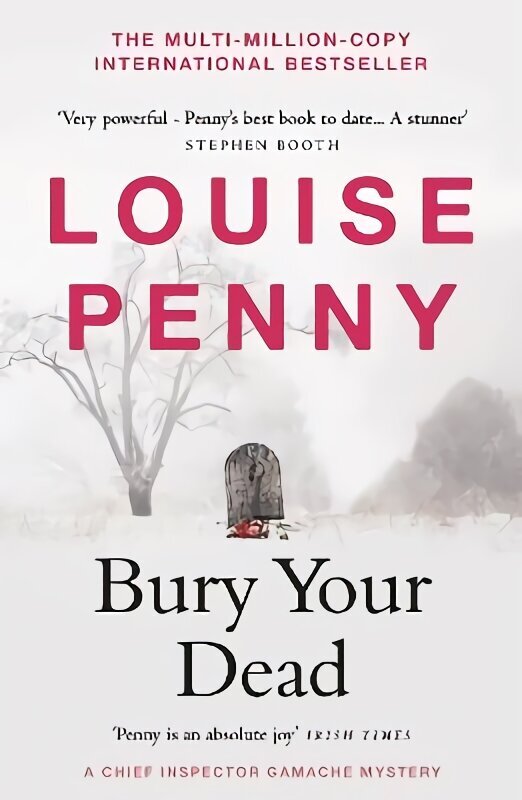 Bury Your Dead: (A Chief Inspector Gamache Mystery Book 6) цена и информация | Fantāzija, fantastikas grāmatas | 220.lv