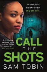 Call the Shots: a gripping, explosive, action-packed gangland crime thriller that will keep you hooked for 2022 цена и информация | Фантастика, фэнтези | 220.lv