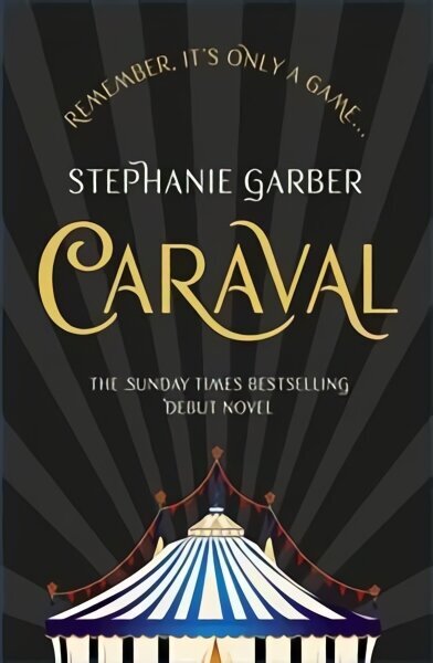 Caraval: the mesmerising Sunday Times bestseller: The mesmerising Sunday Times bestseller cena un informācija | Fantāzija, fantastikas grāmatas | 220.lv