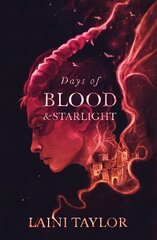 Days of Blood and Starlight: The Sunday Times Bestseller. Daughter of Smoke and Bone Trilogy Book 2 цена и информация | Фантастика, фэнтези | 220.lv