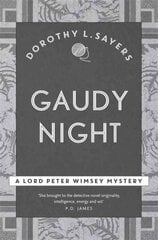 Gaudy Night: the classic Oxford college mystery цена и информация | Фантастика, фэнтези | 220.lv