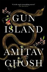 Gun Island: A spellbinding, globe-trotting novel by the bestselling author of the Ibis trilogy цена и информация | Фантастика, фэнтези | 220.lv