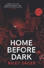 Home Before Dark: 'Clever, twisty, spine-chilling' Ruth Ware cena un informācija | Fantāzija, fantastikas grāmatas | 220.lv