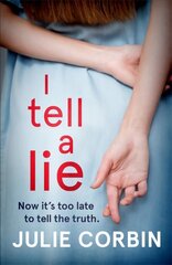 Lie For A Lie: A completely riveting psychological thriller, for fans of Big Little Lies and The Rumour cena un informācija | Fantāzija, fantastikas grāmatas | 220.lv