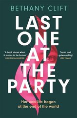 Last One at the Party: Her new life began at the end of the world цена и информация | Фантастика, фэнтези | 220.lv