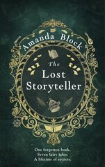 Lost Storyteller: An enchanting debut novel about family secrets and the stories we tell - the   perfect summer read цена и информация | Фантастика, фэнтези | 220.lv