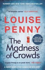 Madness of Crowds: Chief Inspector Gamache Novel Book 17 цена и информация | Детективы | 220.lv