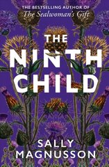 Ninth Child: The new novel from the author of The Sealwoman's Gift цена и информация | Фантастика, фэнтези | 220.lv