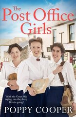 Post Office Girls: Book One in a heartwarming and uplifting new wartime saga series цена и информация | Фантастика, фэнтези | 220.lv