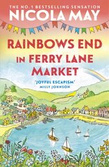 Rainbows End in Ferry Lane Market: perfect summer escapism from the author of THE CORNER SHOP IN COCKLEBERRY BAY cena un informācija | Fantāzija, fantastikas grāmatas | 220.lv