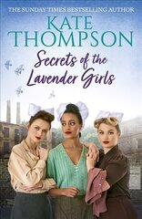 Secrets of the Lavender Girls: a heart-warming and gritty WW2 saga cena un informācija | Fantāzija, fantastikas grāmatas | 220.lv