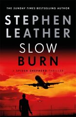 Slow Burn: The 17th Spider Shepherd Thriller cena un informācija | Fantāzija, fantastikas grāmatas | 220.lv