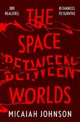 Space Between Worlds цена и информация | Фантастика, фэнтези | 220.lv