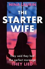 Starter Wife: The darkest psychological thriller you'll read this year cena un informācija | Fantāzija, fantastikas grāmatas | 220.lv