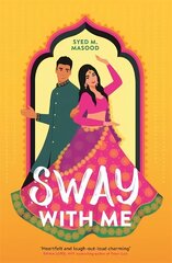 Sway With Me: A gorgeous romcom for fans of Sandhya Menon and Jenny Han цена и информация | Фантастика, фэнтези | 220.lv