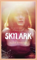 Skylark: THE COMPELLING NOVEL OF LOVE, BETRAYAL AND CHANGING THE WORLD цена и информация | Фантастика, фэнтези | 220.lv