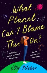 What Planet Can I Blame This On?: a hilarious, swoon-worthy romcom about following the stars цена и информация | Фантастика, фэнтези | 220.lv