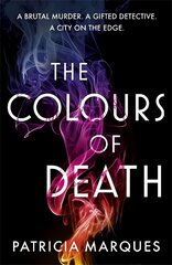 Colours of Death: A gripping crime novel set in the heart of Lisbon cena un informācija | Fantāzija, fantastikas grāmatas | 220.lv