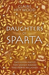 Daughters of Sparta: A tale of secrets, betrayal and revenge from mythology's most vilified women cena un informācija | Fantāzija, fantastikas grāmatas | 220.lv