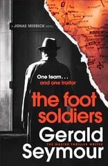 Foot Soldiers: A Sunday Times Thriller of the Month цена и информация | Фантастика, фэнтези | 220.lv