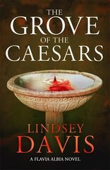 Grove of the Caesars: Flavia Albia 8 cena un informācija | Fantāzija, fantastikas grāmatas | 220.lv