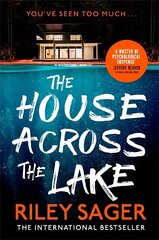 House Across the Lake: the 2022 sensational new suspense thriller from the internationally bestselling author - you will be on the edge of your seat! cena un informācija | Fantāzija, fantastikas grāmatas | 220.lv