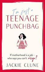 I'm Just a Teenage Punchbag: POIGNANT AND FUNNY: A NOVEL FOR A GENERATION OF WOMEN цена и информация | Фантастика, фэнтези | 220.lv