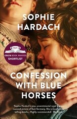 Confession with Blue Horses: Shortlisted for the Costa Novel Award 2019 cena un informācija | Fantāzija, fantastikas grāmatas | 220.lv