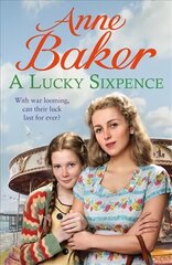 Lucky Sixpence: A dramatic and heart-warming Liverpool saga cena un informācija | Romāni | 220.lv